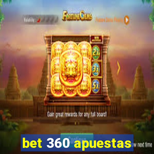 bet 360 apuestas